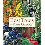 Best Trees for Your Garden by Allen Paterson