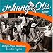 Johnny Otis Show: Vintage 1950's Broadcasts from Los Angeles