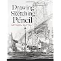 Drawing and Sketching in Pencil by Arthur L. Guptill