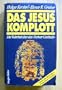 Das Jesus Komplott: Die Wahrheit uber das "Turiner Grabtuch" (German Edition)