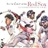 For The Love Of The Red Sox: An A-to-z Primer For Red Sox Fans Of All Ages