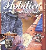 Revue Libris  / Mobilier traditionnel des Alpes : Chaleur et harmonie du meuble de montagne