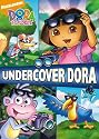 Dora The Explorer - Undercover Dora