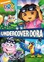 Dora The Explorer - Undercover Dora
