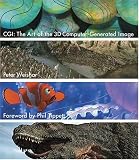 CGI: The Art of the 3D Computer-Generated Image