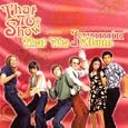 That '70s Show Presents That '70s Album: Jammin'
