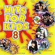 Hits for Kids, Vol. 8