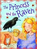 The princess and the raven and other princess stories