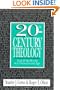 20th-Century Theology: God and the World in a Transitional Age