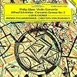 Philip Glass: Concerto For Violin And Orchestra / Alfred Schnittke: Concerto Grosso No. 5