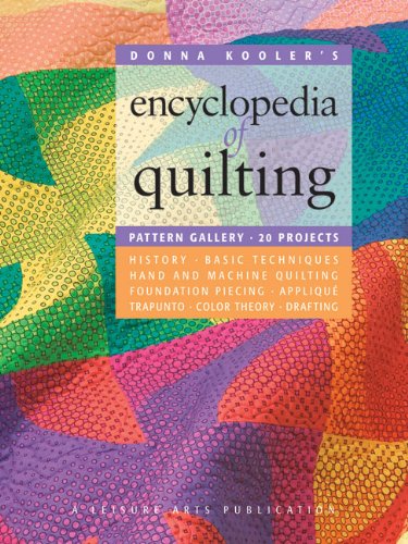 Donna Koolers Encyclopedia of Quilting (Leisure Arts #15926)