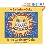 A Birthday Cake Is No Ordinary Cake
