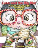 Luna and the Big Blur: A Story for Children Who Wear Glasses Revised Edition