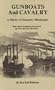 Gunboats and Cavalry: A History of Eastport, Mississippi : With Special Emphasis on Events of the War Between the States