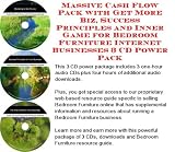 Massive Cash Flow Pack with Get More Biz, Success Principles and Inner Game for Bedroom Furniture Internet Businesses 3 CD Power Pack