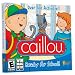 Caillou Ready for School JC