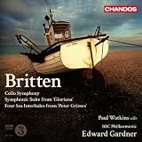 Britten: Cello Symphony, Symphonic Suite From Gloriana, Four Sea Interludes