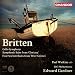 Britten: Cello Symphony, Symphonic Suite From Gloriana, Four Sea Interludes