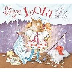 The Taming of Lola: A Shrew Story