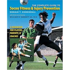 The Complete Guide to Soccer Fitness and Injury Prevention: A Handbook for Players, Parents, and Coaches