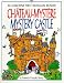 Chateau-Mystere Mystery Castle: A French Puzzle Story (First Bilingual Reader Series)