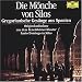 Musik (Klassische) : Die M&ouml;nche von Silos (Gregorianische Ges&auml;nge aus Spanien)