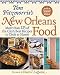 Tom Fitzmorris's New Orleans Food: More than 225 of the City's Best Recipes to Cook at Home (New Orleans Cooking)