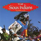 The Sioux Indians (Native Peoples)