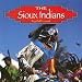 The Sioux Indians (Native Peoples)