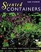 Books : Scented Containers: Easy Ideas for Year-round Fragrance