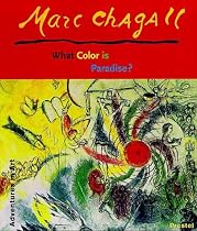 Marc Chagall: What Colour Is Paradise? (Adventures in Art)