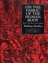 On the Fabric of the Human Body: Book 1 : The Bones and Cartilages