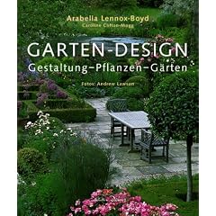 Garten-Design. Gestaltung - Pflanzen - G�rten