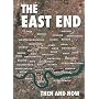 The East End Then and Now