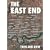 The East End Then and Now
