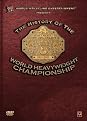 WWE: The History of the World Heavyweight Championship (3 Discs)