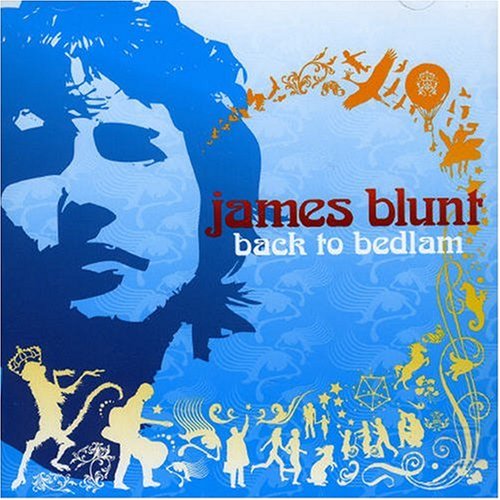 James Blunt - Back to Bedlam (inclus DVD bonus Live à la Cigale) - Zortam Music