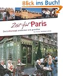 Zeit f�r Paris: Die �Stadt der Lichte...