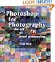 Photoshop for Photography: The Art of Pixel Processing