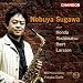 Nobuya Sugawa plays Honda, Yoshimatsu, Ibert, Larson