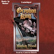 Gryphon King: The Hope of a Thousand Years, Book 2 - a 'Wolf's Cub' Sequel | [Mackay Wood]