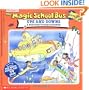 The Magic School Bus Ups And Downs: A Book About Floating And Sinking