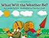 What will the weather be? (Let's-read-and-find-out science book)