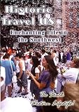 Historic Travel US Enchanting Life In The Southwest