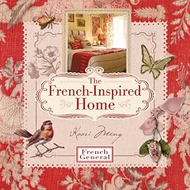 The French-inspired Home, With French General