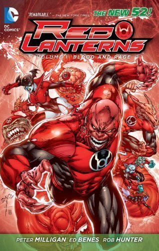 Red Lanterns Vol. 1: Blood and Rage (The New 52) by Milligan, Peter 1st (first) Edition (6/12/2012)