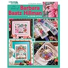 The Best Of Barbara Baatz Hillman in Cross Stitch (Leisure Arts #3754) by Barbara Baatz Hillman and Leisure Arts