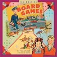 Celebrating Board Games (Collectibles) by Nina Chertoff and Susan Kahn