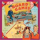 Celebrating Board Games (Collectibles) by Nina Chertoff and Susan Kahn