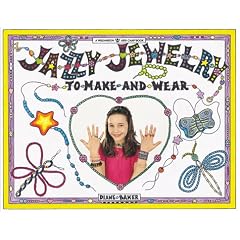 Jazzy Jewelry: Power Beads, Crystals, Chokers, & Illusion and Tattoo Styles (Williamson Kids Can! Series)